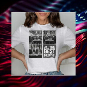 All The Best People Shirt, President Shirt, Trump Shirt, Anti Democrat Shirt, Kennedy Lover Shirt, Funny Trump Shirt, Political Shirt3