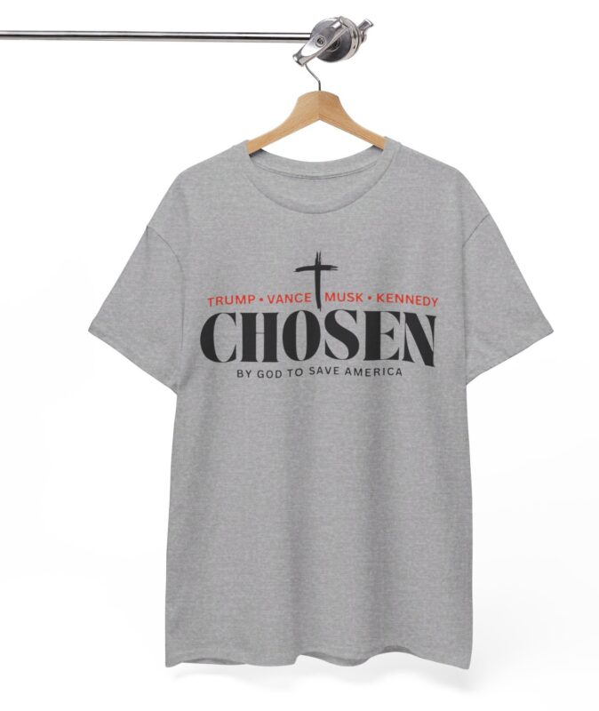 Chosen by God to save America - Trump, Vance, Musk, Kennedy TShirt