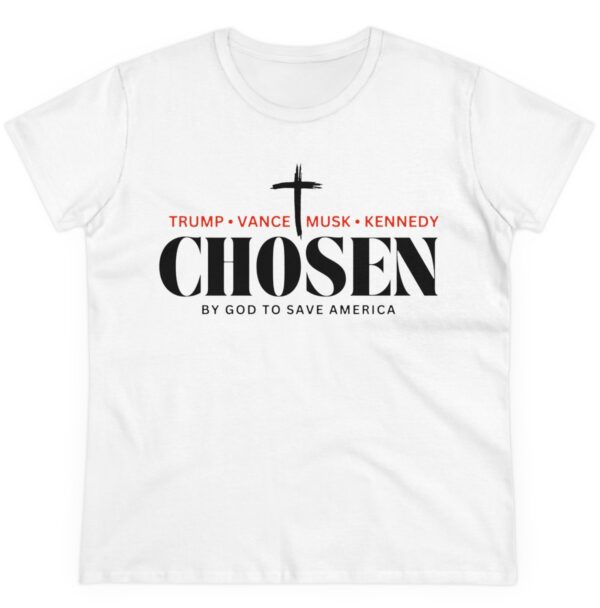 Chosen by God to save America - Trump, Vance, Musk, Kennedy Women's Shirt