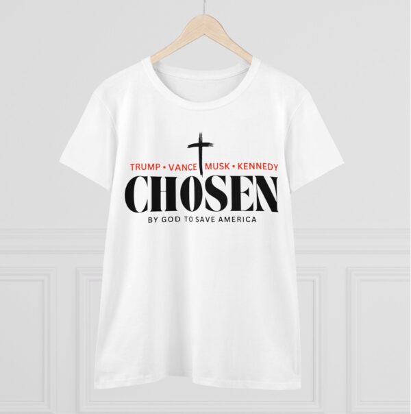 Chosen by God to save America - Trump, Vance, Musk, Kennedy Women's Shirts