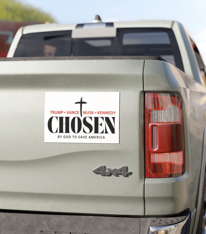 Chosen by God to save America – Trump, Vance, Musk, Kennedy Car Magnet