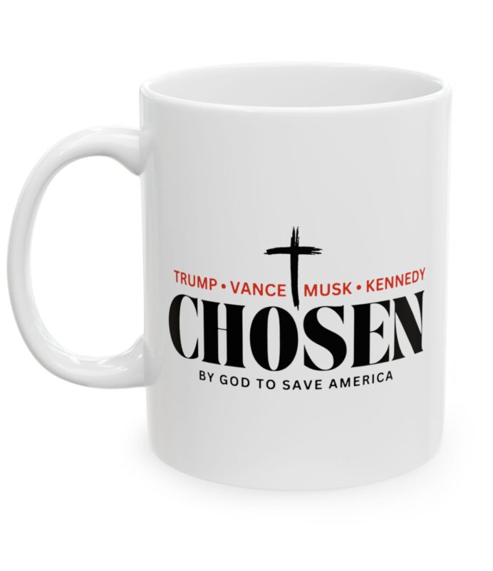 Chosen by God to save America – Trump, Vance, Musk, Kennedy Mug