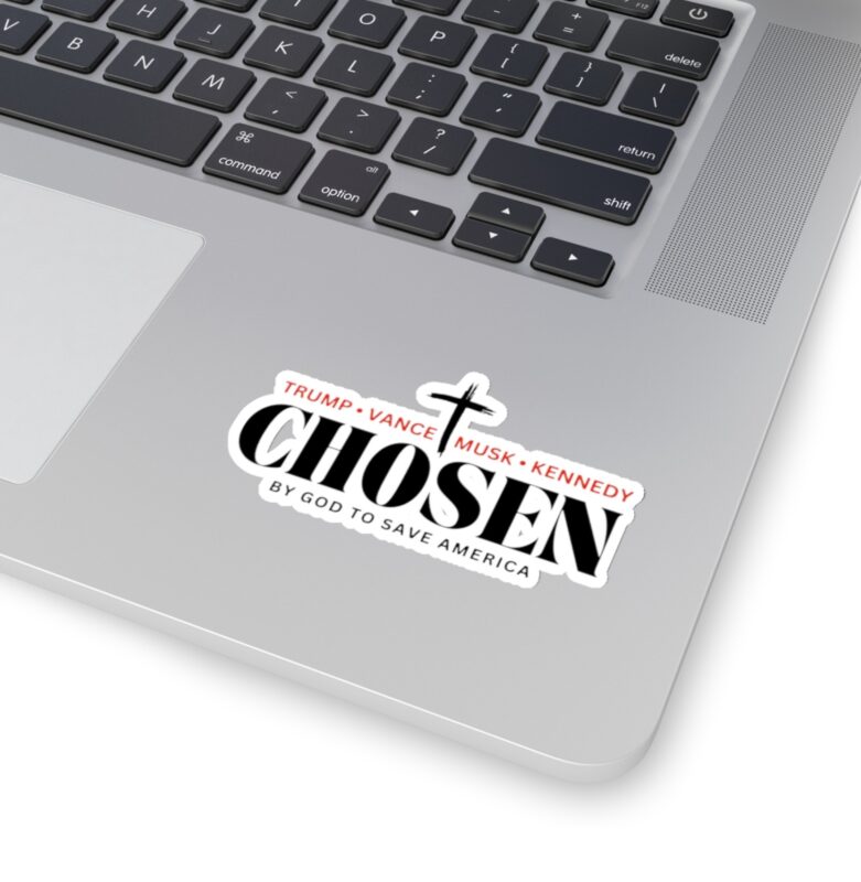 Chosen by God to save America – Trump, Vance, Musk, Kennedy Stickers US