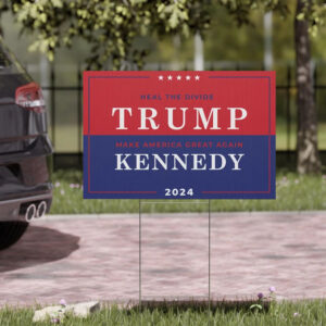 Heal The Divide Trump Kennedy Make America Great Again Yard Signs5