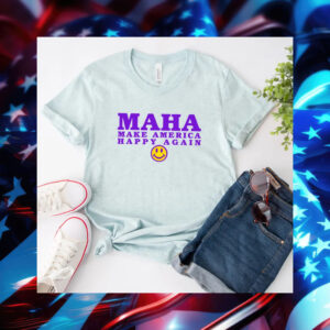 MAHA Make America Happy Again T-Shirt3