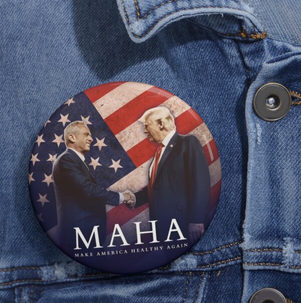 MAHA Make America Healthy Again Button