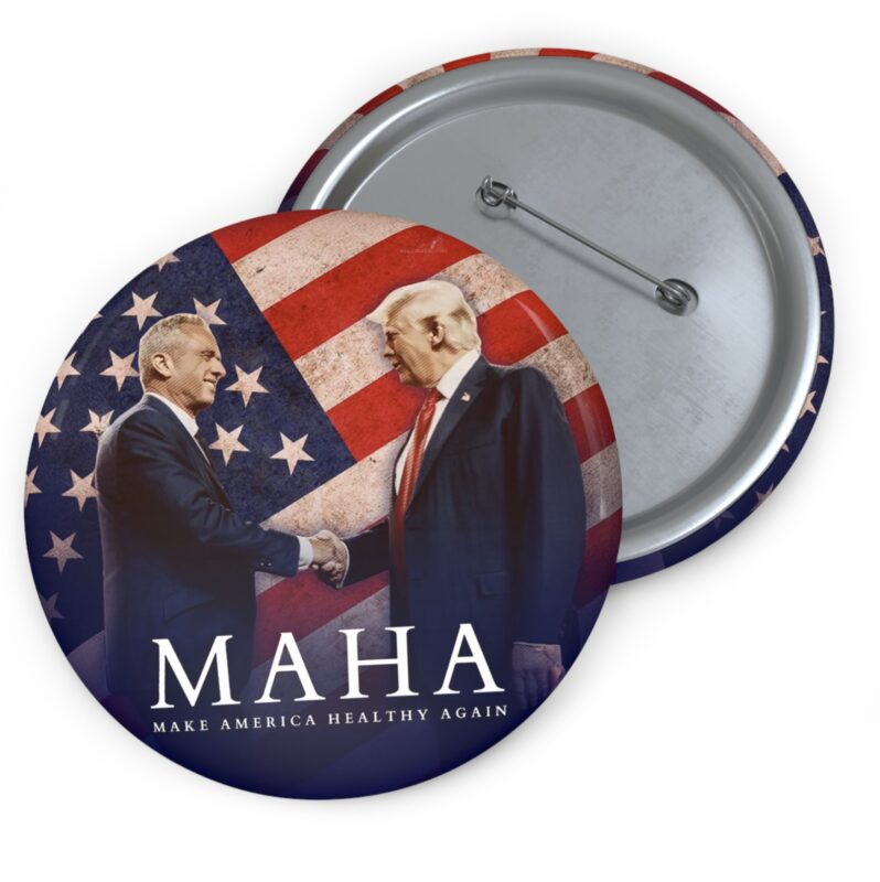 MAHA Make America Healthy Again Buttons