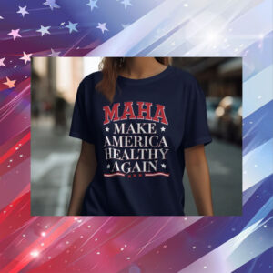 MAHA Make America Healthy Again Shirt, Political Statement T-Shirt, RFK Campaign Tee, Election Merchandise5