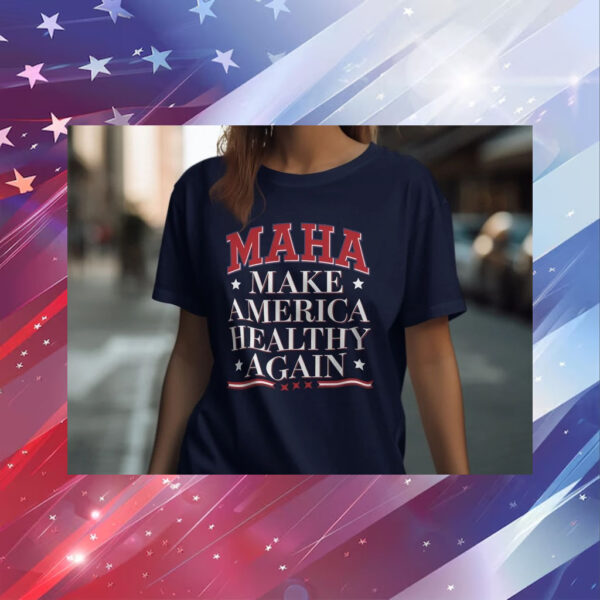 MAHA Make America Healthy Again Shirt, Political Statement T-Shirt, RFK Campaign Tee, Election Merchandise5