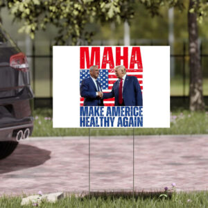 MAHA Trump Kennedy 2024 Make Americe Healthy Again Signs , Republican6