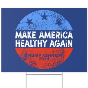 MAHA Trump Kennedy 2024 Yard Signs