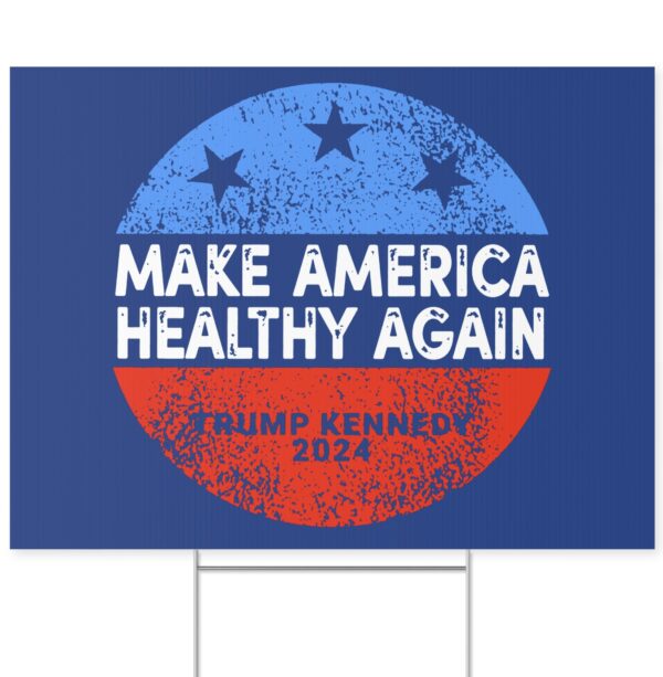 MAHA Trump Kennedy 2024 Yard Signs