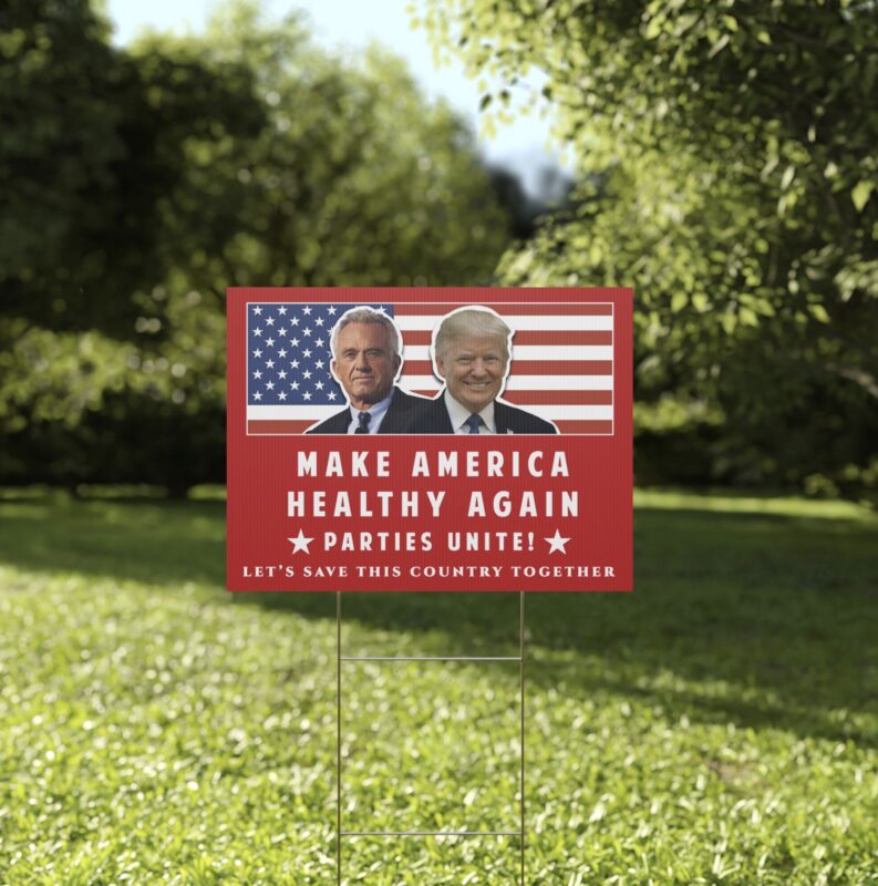 Make America Healthy Again Parties Unite Trump Kennedy Yard Sign US