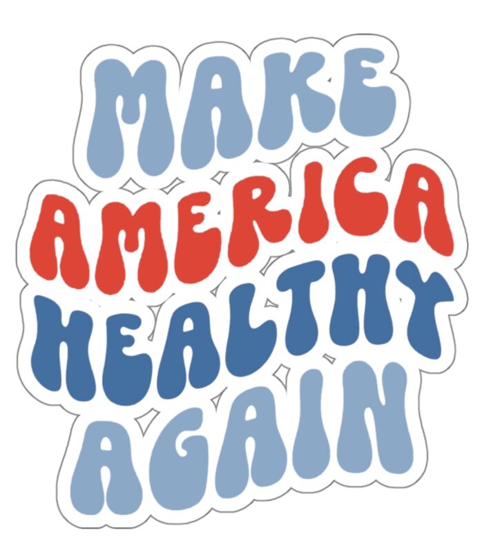 Make America Healthy Again Stickers