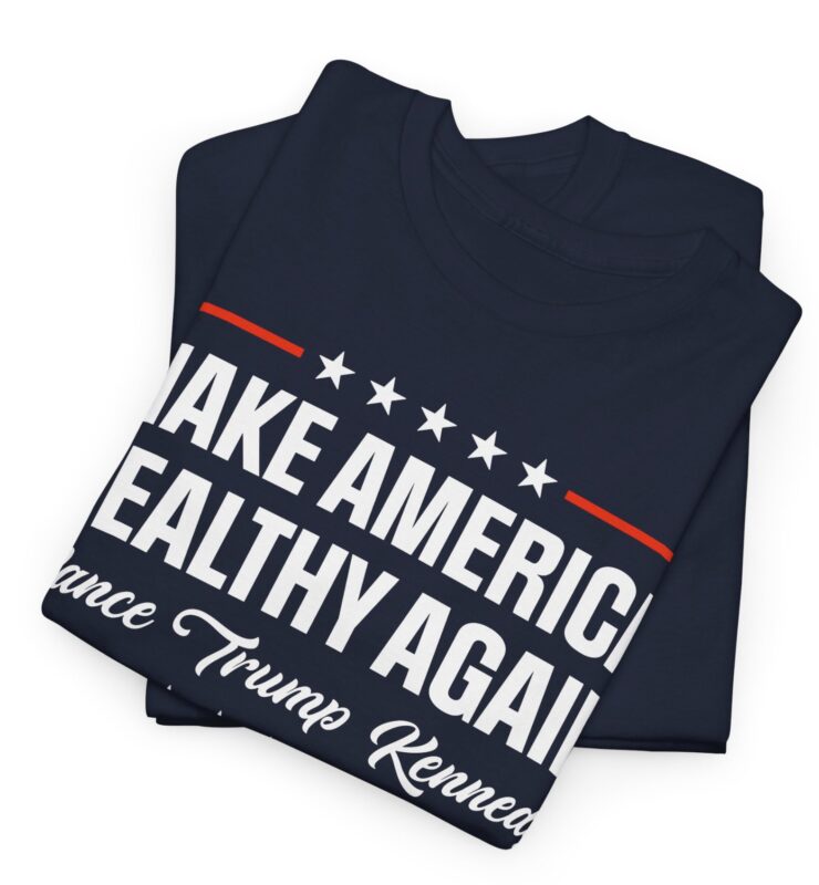 Make America Healthy Again T-Shirt, Vance Trump Kennedy Shirts