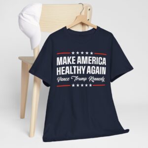 Make America Healthy Again T-Shirt, Vance Trump Kennedy TShirts