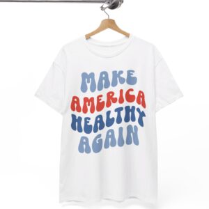 Make America Healthy Again TShirt