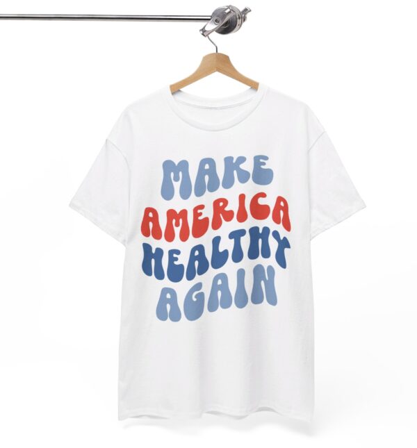 Make America Healthy Again TShirt