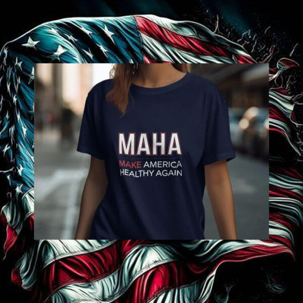 Make America Healthy Again Tee ,MAHA T-Shirt5