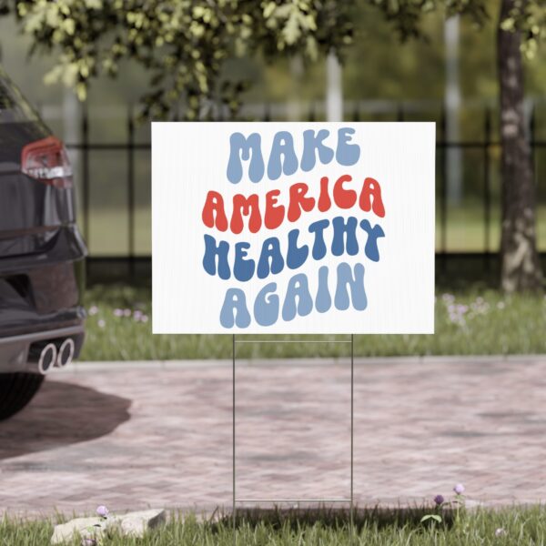 Make America Healthy Again Yard Sign US