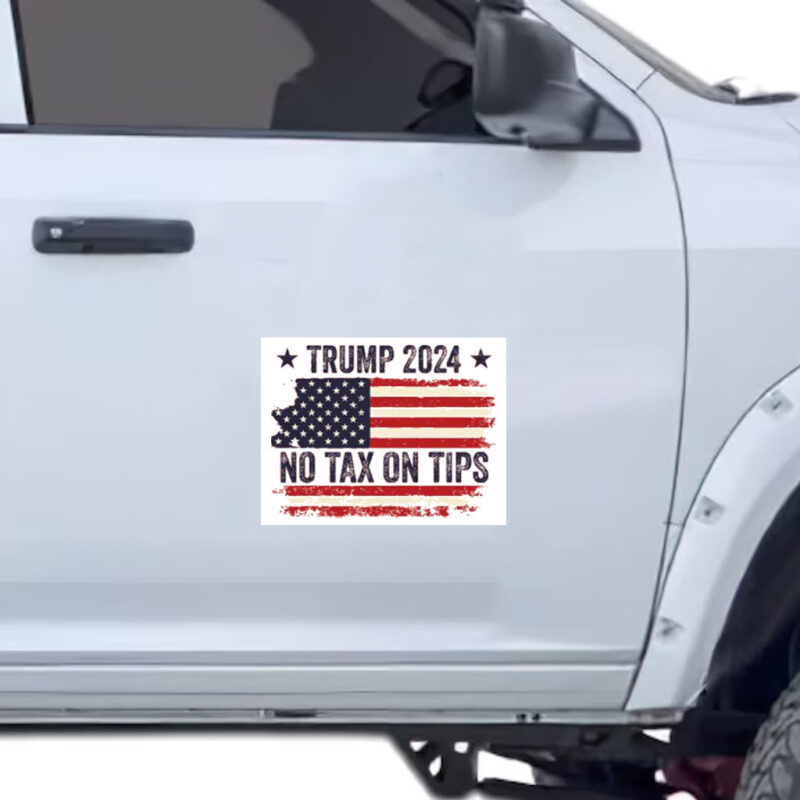 No Tax On Tips Sticker ,Trump 2024 Car Magnets1