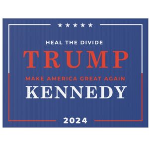 Pro Trump Yard Sign 2024, MAGA RFK Heal the Divide, President Trump Kennedy Unite America, USA election