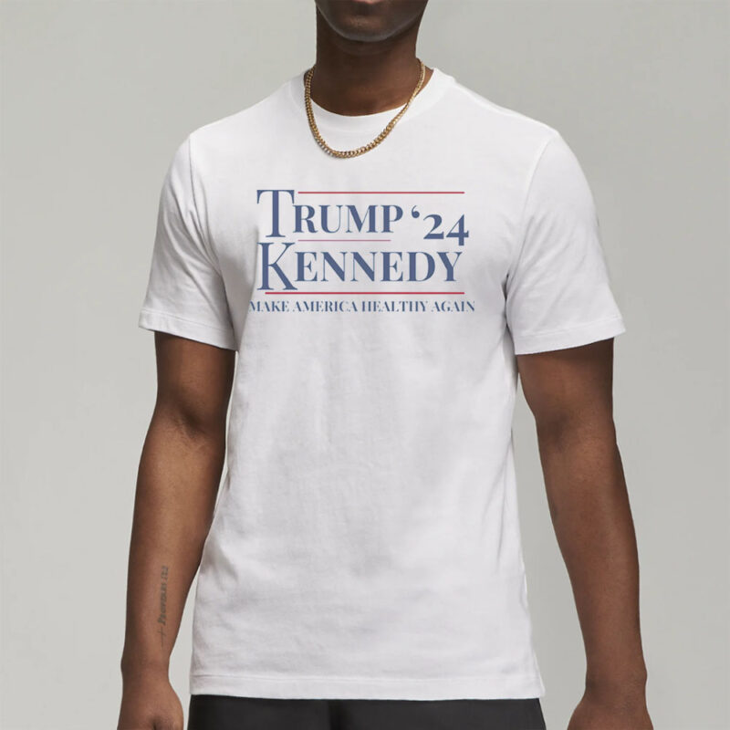 Trump Kennedy 2024 Make America Healthy Again T-Shirt1