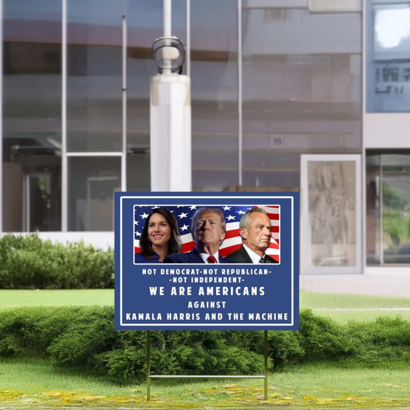 Trump Kennedy Tulsi Yard Sign