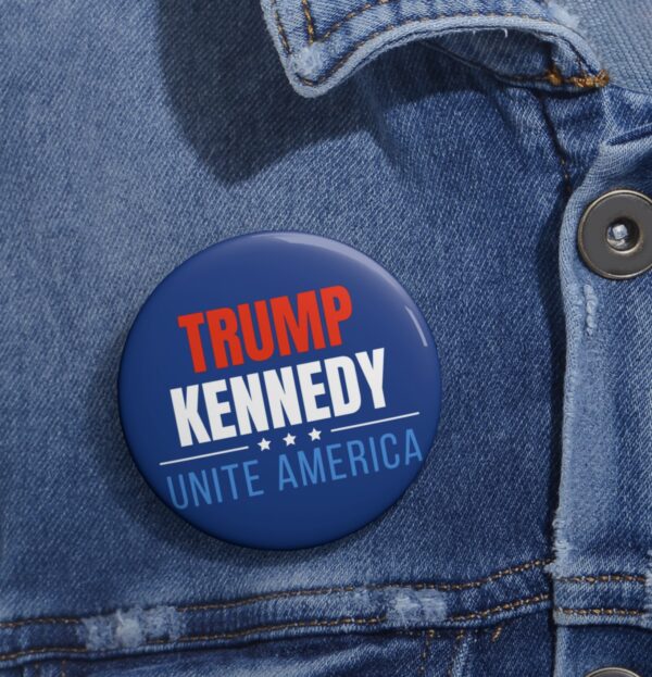 Trump Kennedy Unite America Button