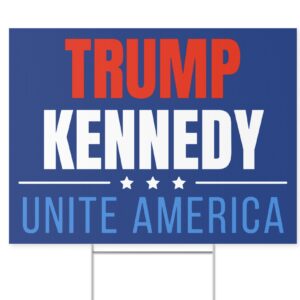 Trump Kennedy Unite America Yard Signs