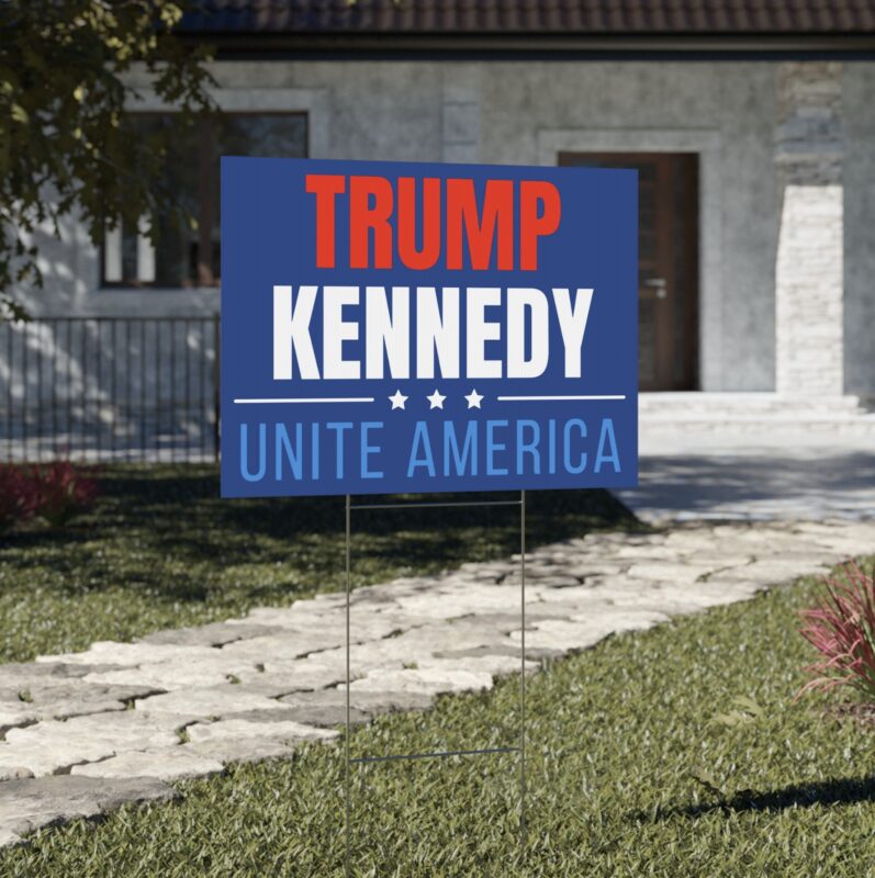 Trump Kennedy Unite America Yard Signs US