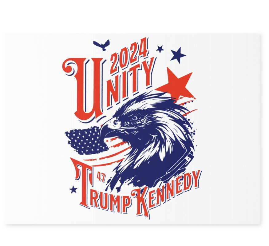 Trump Kennedy Unity 2024 Yard Sign