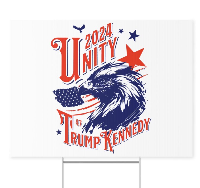 Trump Kennedy Unity 2024 Yard Signs