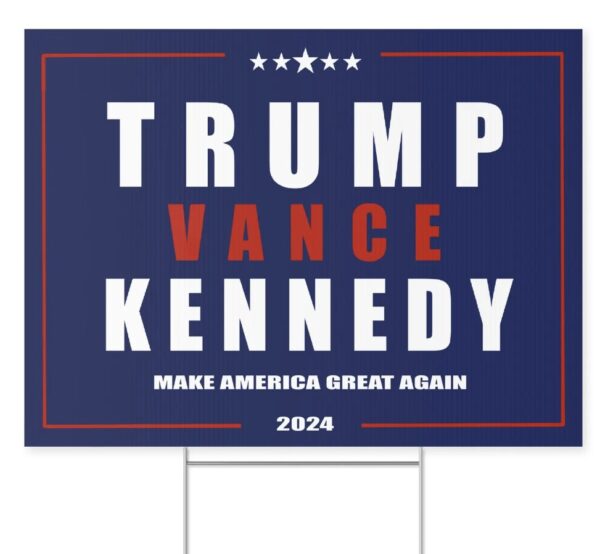 Trump Vance Kennedy 2024 Yard Sign