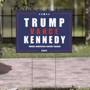 Trump Vance Kennedy 2024 Yard Sign US