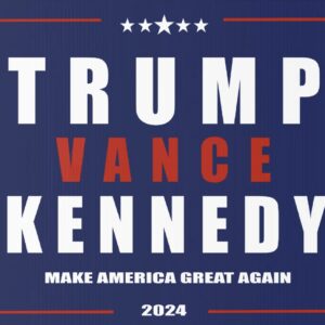 Trump Vance Kennedy 2024 Yard Sign USA