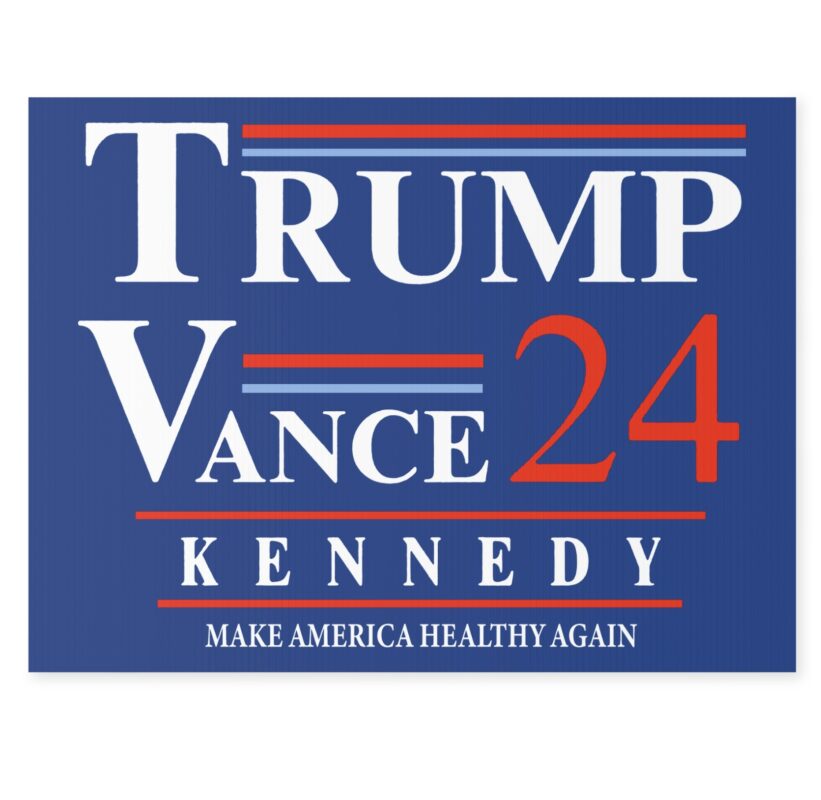 Trump Vance Kennedy 24 MAHA Yard Sign