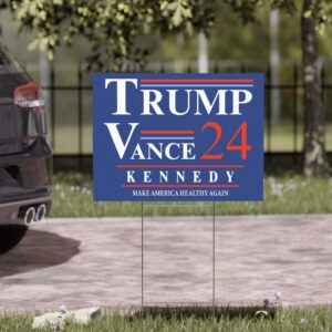 Trump Vance Kennedy 24 MAHA Yard Sign US