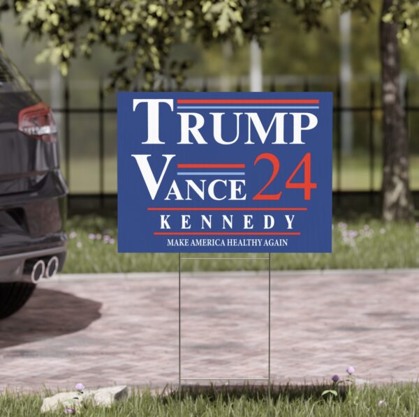 Trump Vance Kennedy 24 MAHA Yard Sign US