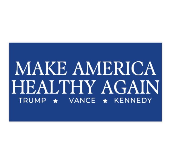 Trump Vance Kennedy Make America Healthy Again Bumper Stickers