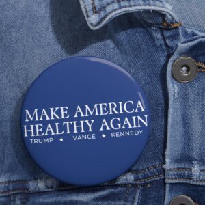 Trump Vance Kennedy Make America Healthy Again Button