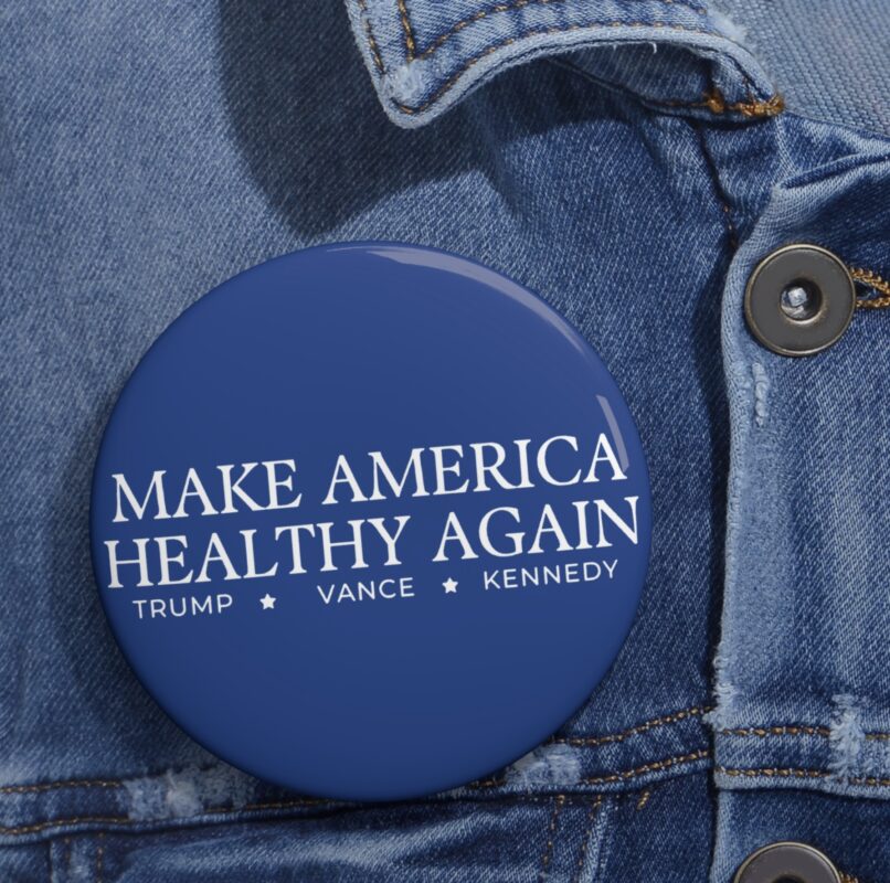 Trump Vance Kennedy Make America Healthy Again Button