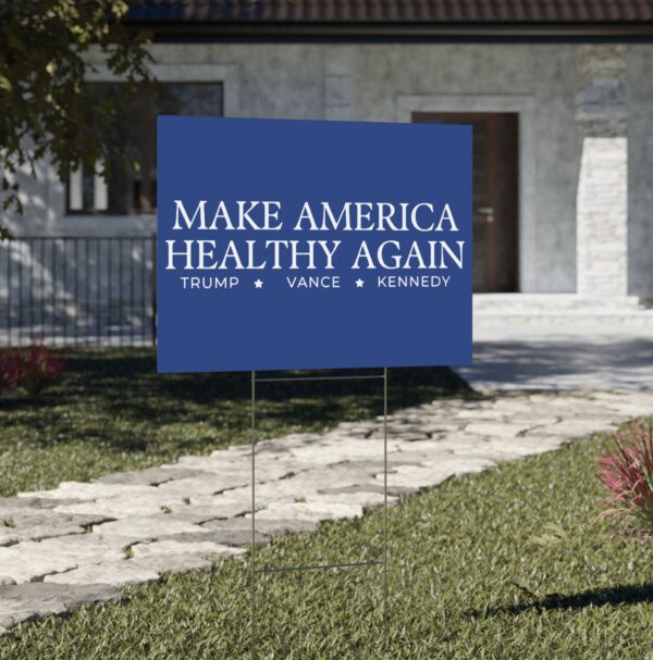 Trump Vance Kennedy Make America Healthy Again Yard Sign USA