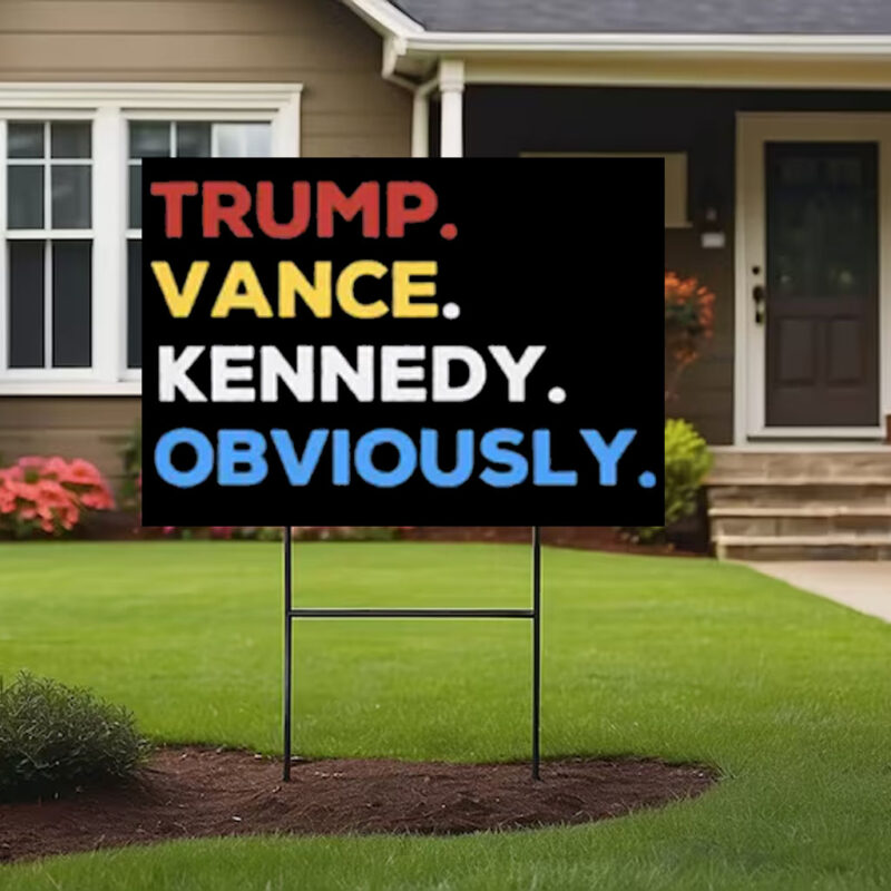 Trump Vance Kennedy Obviously Yard Sign1