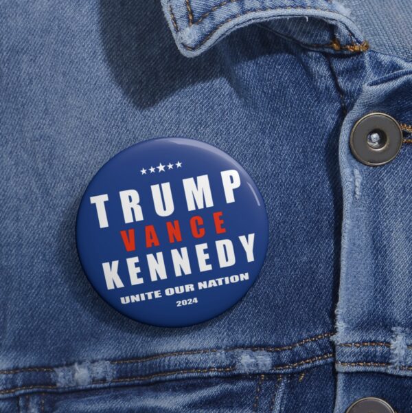 Trump Vance Kennedy Unite Our Nnation Trump 2024 Button