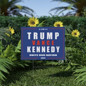 Trump Vance Kennedy Unite Our Nnation Trump 2024 Yard Sign USA