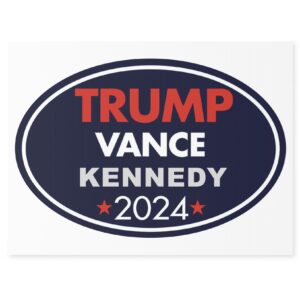 Trump Vance Kennedy Yard Sign