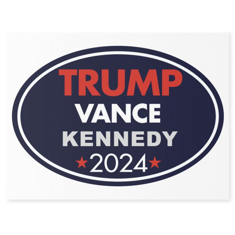 Trump Vance Kennedy Yard Sign