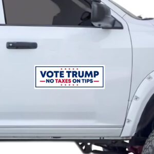 Vote Trump No Taxes On Tips - Receipt Sticker ,Car Magnets1