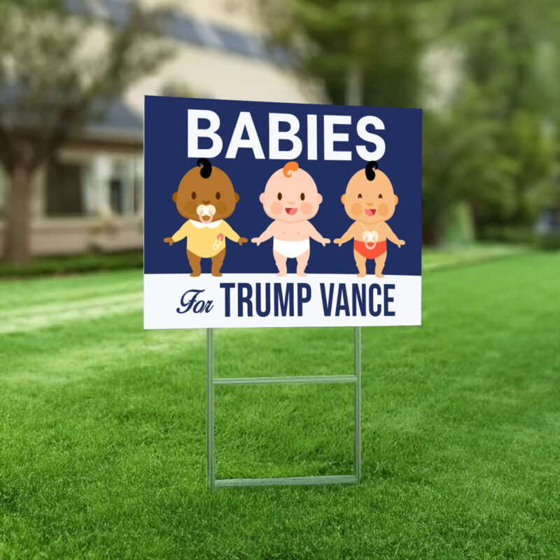 Babies For Trump Vance Yard Signs, Trump Vance Yard Sign, Republican Garden Sign, President Election 2024